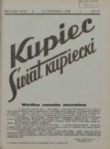 Kupiec-Świat Kupiecki; pisma złączone; oficjalny organ kupiectwa Polski Zachodniej 1938.11.12 R.32 Nr47