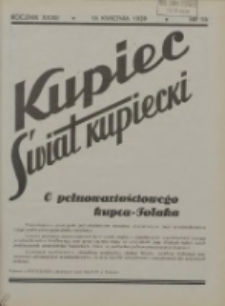 Kupiec-Świat Kupiecki; pisma złączone; oficjalny organ kupiectwa Polski Zachodniej 1939.04.16 R.33 Nr16