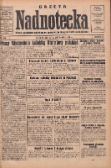 Gazeta Nadnotecka: pismo narodowe poświęcone sprawie polskiej na ziemi nadnoteckiej 1933.10.28 R.13 Nr249