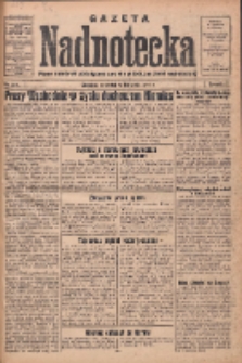 Gazeta Nadnotecka: pismo narodowe poświęcone sprawie polskiej na ziemi nadnoteckiej 1933.11.09 R.13 Nr258