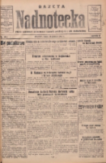 Gazeta Nadnotecka: pismo narodowe poświęcone sprawie polskiej na ziemi nadnoteckiej 1933.12.15 R.13 Nr288