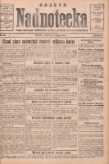 Gazeta Nadnotecka: pismo narodowe poświęcone sprawie polskiej na ziemi nadnoteckiej 1934.02.22 R.14 Nr42