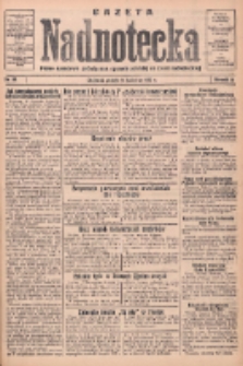 Gazeta Nadnotecka: pismo narodowe poświęcone sprawie polskiej na ziemi nadnoteckiej 1934.04.13 R.14 Nr84