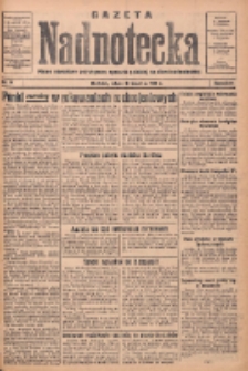 Gazeta Nadnotecka: pismo narodowe poświęcone sprawie polskiej na ziemi nadnoteckiej 1934.04.21 R.14 Nr91