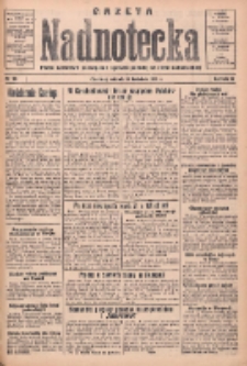Gazeta Nadnotecka: pismo narodowe poświęcone sprawie polskiej na ziemi nadnoteckiej 1934.04.24 R.14 Nr94
