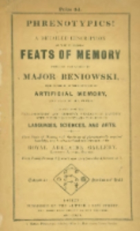 Phrenotypics: a detailed description of the surprising feats of memory ... performed by Major Beniowski...