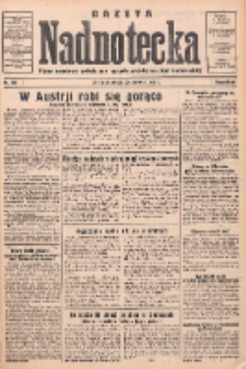 Gazeta Nadnotecka: pismo narodowe poświęcone sprawie polskiej na ziemi nadnoteckiej 1934.06.13 R.14 Nr133