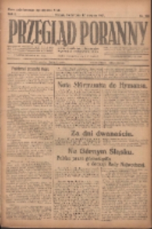 Przegląd Poranny: pismo niezależne i bezpartyjne 1921.08.17 R.1 Nr108