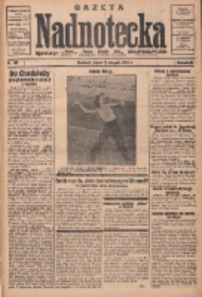 Gazeta Nadnotecka 1934.08.17 R.14 Nr187