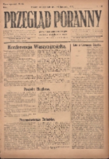 Przegląd Poranny: pismo niezależne i bezpartyjne 1921.11.13 R.1 Nr196