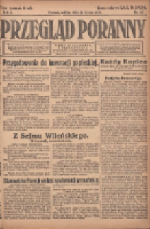 Przegląd Poranny: pismo niezależne i bezpartyjne 1922.02.11 R.2 Nr42