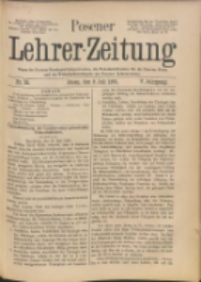 Posener Lehrer-Zeitung : Organ des Posener Provinzial-Lehrervereins, des Pestalozzi-Vereins f&uuml;r die Provinz Posen und des Wirtschaftsverbandes des Posener Lehrervereins. R. 5. 1896, nr 28