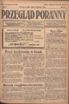 Przegląd Poranny: pismo niezależne i bezpartyjne 1922.04.04 R.2 Nr86