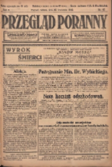 Przegląd Poranny: pismo niezależne i bezpartyjne 1922.04.15 R.2 Nr97