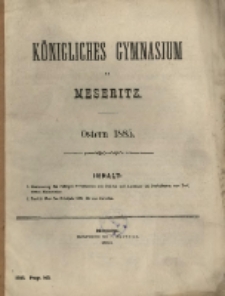 K&ouml;nigliches Gymnasium zu Meseritz : Ostern ...