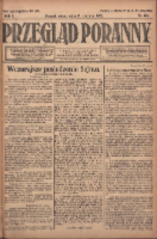 Przegląd Poranny: pismo niezależne i bezpartyjne 1922.06.17 R.2 Nr156