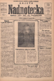 Gazeta Nadnotecka: bezpartyjne pismo codzienne 1935.01.13 R.15 Nr11