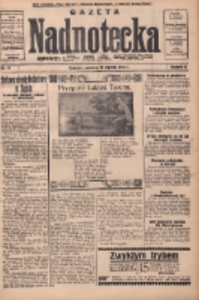 Gazeta Nadnotecka: bezpartyjne pismo codzienne 1935.01.20 R.15 Nr17