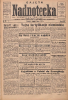 Gazeta Nadnotecka: bezpartyjne pismo codzienne 1935.02.08 R.15 Nr32