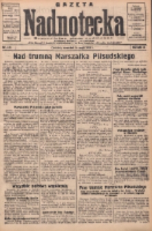 Gazeta Nadnotecka: bezpartyjne pismo codzienne 1935.05.16 R.15 Nr113