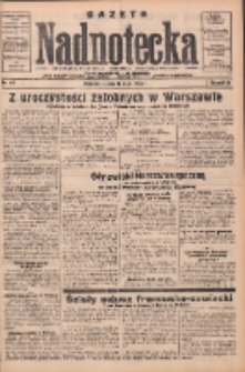 Gazeta Nadnotecka: bezpartyjne pismo codzienne 1935.05.18 R.15 Nr115