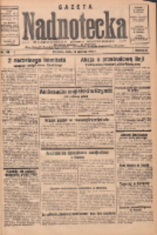 Gazeta Nadnotecka: bezpartyjne pismo codzienne 1935.06.12 R.15 Nr134