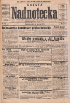 Gazeta Nadnotecka: bezpartyjne pismo codzienne 1935.06.29 R.15 Nr148