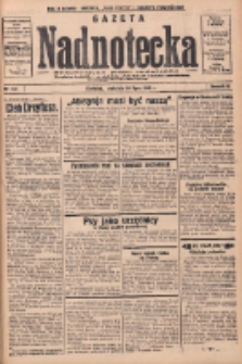 Gazeta Nadnotecka: bezpartyjne pismo codzienne 1935.07.28 R.15 Nr172