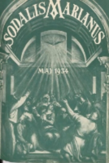 Sodalis Marianus : miesięcznik, organ sodalicyj polskich 1934.05 R.33 Nr5