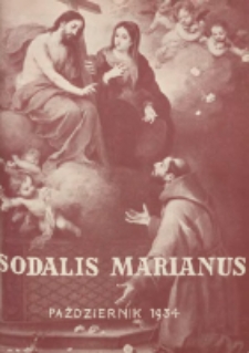 Sodalis Marianus : miesięcznik, organ sodalicyj polskich 1934.10 R.33 Nr10