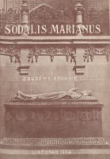 Sodalis Marianus : miesięcznik, organ sodalicyj polskich 1934.11 R.33 Nr11