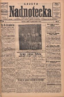 Gazeta Nadnotecka: bezpartyjne pismo codzienne 1935.10.16 R.15 Nr239