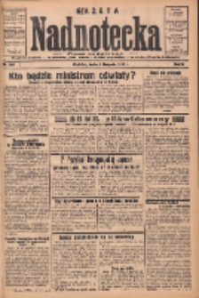 Gazeta Nadnotecka: bezpartyjne pismo codzienne 1935.11.06 R.15 Nr256