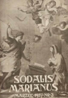 Sodalis Marianus : miesięcznik, organ sodalicyj polskich 1937.03 R.36 Nr3