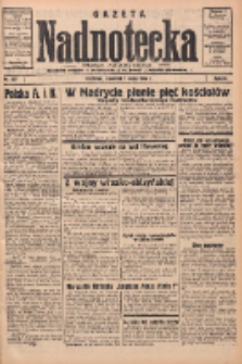 Gazeta Nadnotecka: pismo codzienne 1936.05.07 R.16 Nr107