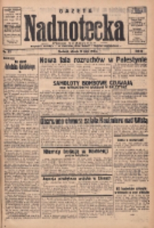 Gazeta Nadnotecka: pismo codzienne 1936.05.19 R.16 Nr117