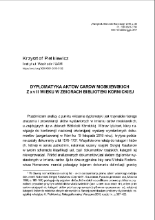 Dyplomatyka akt&oacute;w car&oacute;w moskiewskich z XVII wieku w zbiorach Biblioteki K&oacute;rnickiej. Pamiętnik Biblioteki K&oacute;rnickiej. Z.36