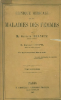 Clinique m&eacute;dicale sur les maladies des femmes. T.2