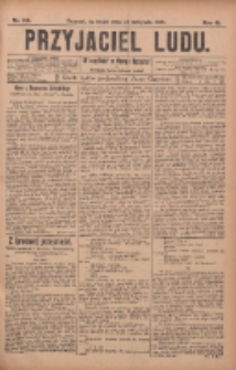 Przyjaciel Ludu : najstarsze i najtańsze pismo codzienne dla ludu polskiego 1905.11.22 R.45 Nr140