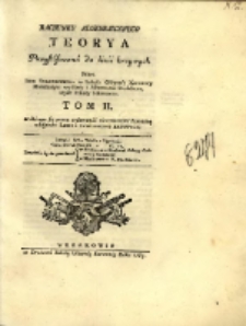 Rachunku Algebraicznego Teorya Przystosowana do linii krzywych. T. 2 / Przez Iana Sniadeckiego w Szkole Główney Koronney Matematyki wyższey i Astronomii Professora [...].