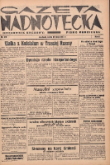 Gazeta Nadnotecka: pismo codzienne 1937.05.19 R.17 Nr112