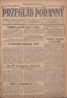 Przegląd Poranny: pismo niezależne i bezpartyjne 1923.06.24 R.3 Nr171