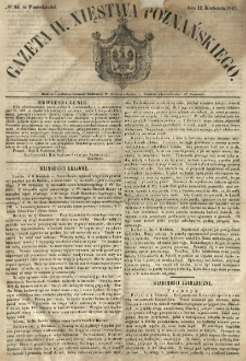 Gazeta Wielkiego Xięstwa Poznańskiego 1847.04.12 Nr84