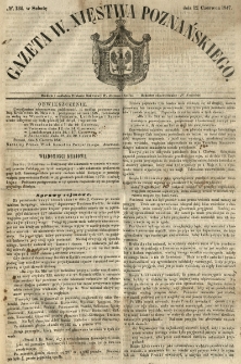 Gazeta Wielkiego Xięstwa Poznańskiego 1847.06.12 Nr134