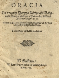 Oracia na rocznicy Jerzego Kardynala Radźiwiła [...] miana [...] od X. Jana Foxa [...] Z laćińskiego na polskie przełożona