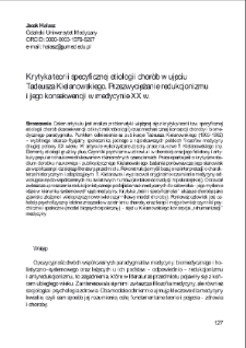Krytyka teorii specyficznej etiologii chor&oacute;b w ujęciu Tadeusza Kielanowskiego. Przezwyciężanie redukcjonizmu i jego konsekwencji w medycynie XX w.