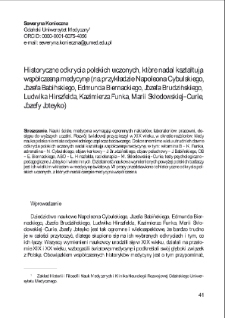 Historyczne odkrycia polskich uczonych, które nadal kształtują współczesną medycynę (na przykładzie Napoleona Cybulskiego, Józefa Babińskiego, Edmunda Biernackiego, Józefa Brudzińskiego, Ludwika Hirszfelda, Kazimierza Funka, Marii Skłodowskiej–Curie, Józefy Joteyko)