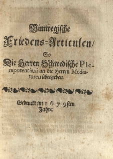 Nimwegische Friedens-Articulen, so die Herren schwedische Plenipotentiarii an die Herren Mediatoren &uuml;bergeben