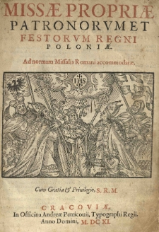 Missae propriae patronorum et festorum Regni Poloniae. Ad normam Missalis Romani accommodatae