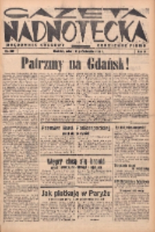 Gazeta Nadnotecka (Orędownik Kresowy): pismo codzienne 1938.10.29 R.18 Nr250